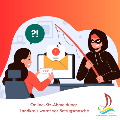 Online-Kfz-Abmeldung: Landkreis Vorpommern-Greifswald warnt vor Betrugsmasche