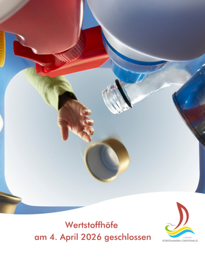 Wertstoffh&ouml;fe am 4. April 2026 geschlossen