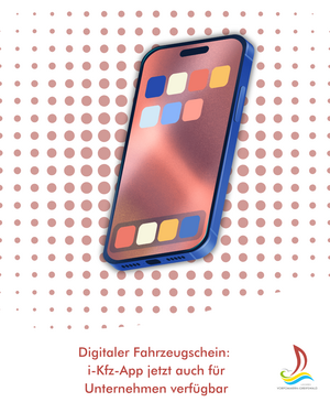 Digitaler Fahrzeugschein: i-Kfz-App jetzt auch f&uuml;r Unternehmen verf&uuml;gbar