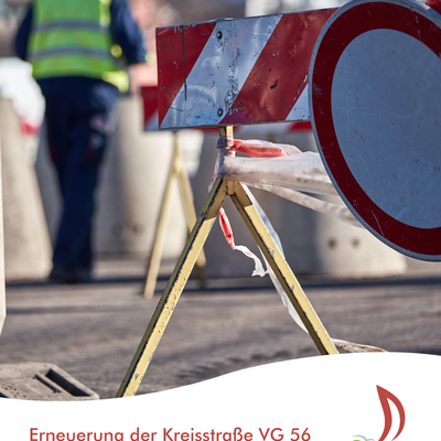 Erneuerung der Kreisstra&szlig;e VG 56 unter Vollsperrung