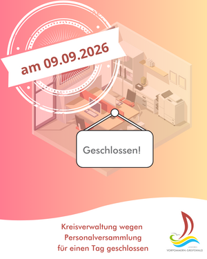 Kreisverwaltung aufgrund Personalversammlung f&uuml;r einen Tag geschlossen