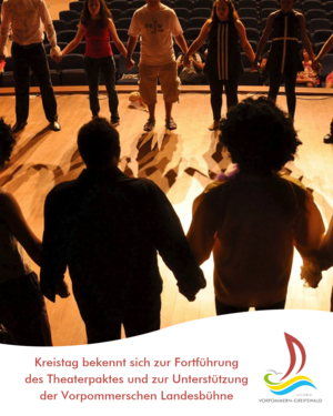 Kreistag bekennt sich zur Fortf&uuml;hrung des Theaterpaktes und zur Unterst&uuml;tzung der Vorpommerschen Landesb&uuml;hne