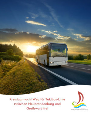 Kreistag macht Weg f&uuml;r Taktbus-Linie zwischen Neubrandenburg und Greifswald frei