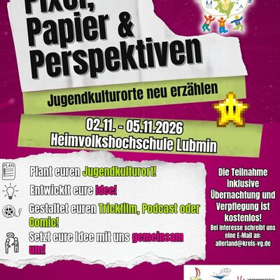 Pixel, Papier & Perspektiven - Jugendkulturorte neu erz&auml;hlen