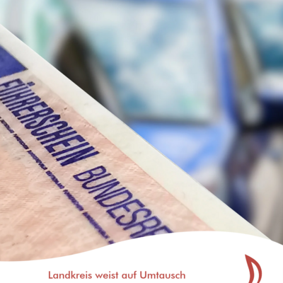 Landkreis weist auf Umtausch der EU-Kartenf&uuml;hrerscheine aus den Jahren 2002 bis 2004 hin