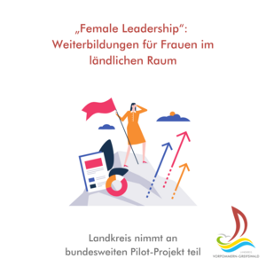 Pilot-Projekt "Female Leadership im ländlichen Raum"