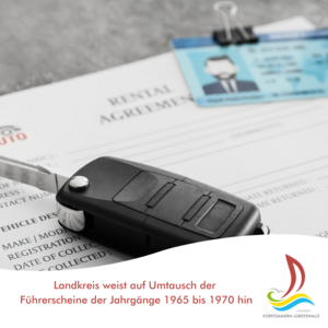 Landkreis weist auf Umtausch der
Papierf&uuml;hrerscheine der Jahrg&auml;nge 1965 bis 1970 hin