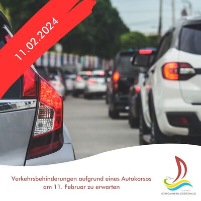 Verkehrsbehinderungen aufgrund eines Autokorsos am 11.02.2024 zu erwarten