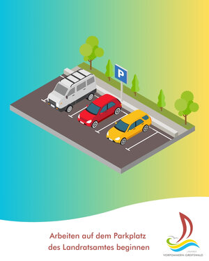 Arbeiten auf dem Parkplatz des Landratsamtes in der Greifswalder Feldstra&szlig;e beginnen_Grafik