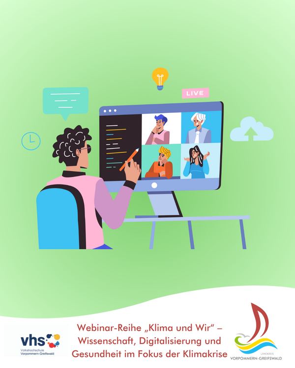Webinar-Reihe &raquo;Klima und Wir&laquo; - Wissenschaft, Digitalisierung und Gesundheit im Fokus der Klimakrise